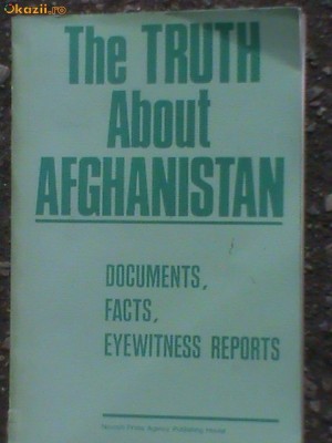 The truth about Afghanistan ,Documents,facts,eyewitness reports foto