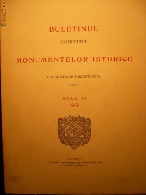 Buletinul Comisiunii Monumentelor Istorice - anul VI - 1913 foto