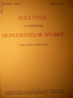 Buletinul Comisiunii Monumentelor Istorice - anul XXVIII - 1935 foto