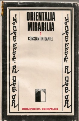 Constantin Daniel - Orientalia mirabilia - vol. I foto