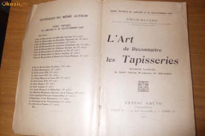 L`ART DE RECONNAITRE LES TAPISSERIES - Emile Bayard - Ernest Grund, 1927, 342p. foto