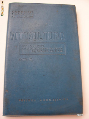 VITICULTURA ANUL 1964 . EDITURA AGROSILVICA foto