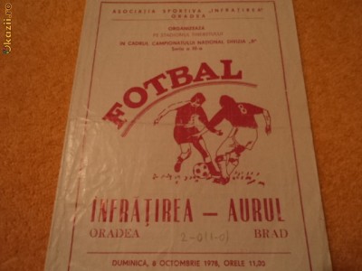 Program fotbal INFRATIREA ORADEA - AURUL BRAD 08.10.1978 foto