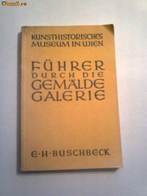 KUNSTHISTORISCHES MUSEUM IN WIEN - FUHRER DURCH DIE GEMALDE GALERIE Ed.1936 foto