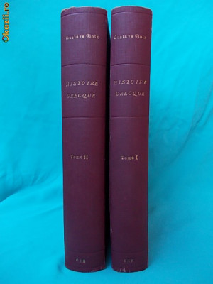 GUSTAVE GLOTZ - HISTOIRE GRECQUE / ISTORIA GRECIEI * 2 VOL , PARIS , 1925/1929 foto