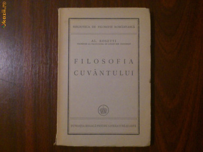 Al. Rosetti - Filosofia Cuvantului - 1946 foto