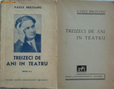 Vasile Brezeanu , Treizeci de ani in teatru , 1941 , prima editie foto