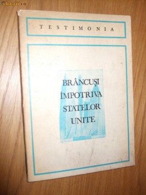 BRANCUSI IMPOTRIVA STATELOR UNITE -- traducere: Petru Comarnescu foto