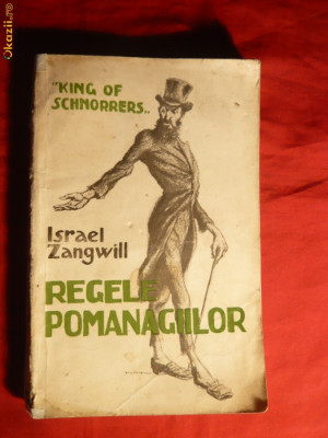 Israel Zangwill -Regele Pomanagiilor -ed. 1934 foto