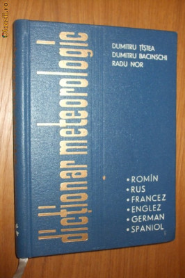 DICTIONAR METEOROLOGIC - Roman; Rus; Francez; Englez; German; Spaniol - Radu Nor foto