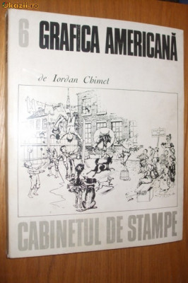 GRAFICA AMERICANA - Iordan Chimet - nr. 6 Cabinet de Stampe, 1976 foto