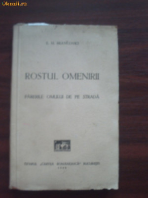 Rostul Omenirii - E. M. Brancovici - 1942 foto