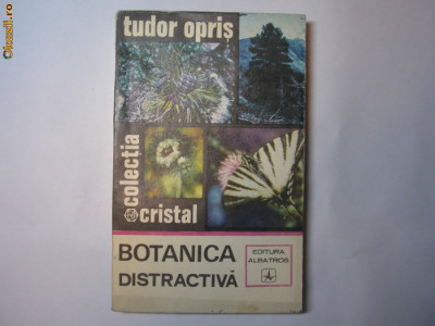 Botanica Distractiva - Tudor Opris,l4 foto