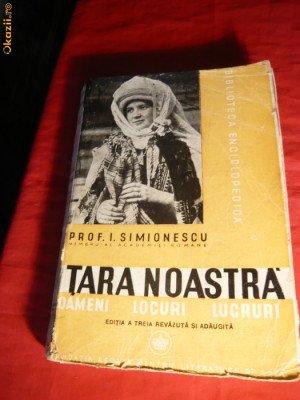 Prof.I.Simionescu - Tara Noastra - Ed. IIIa -1940 foto