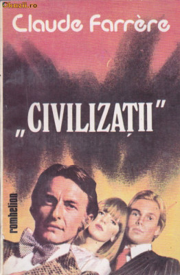 CLAUDE FARRERE - CIVILIZATII foto