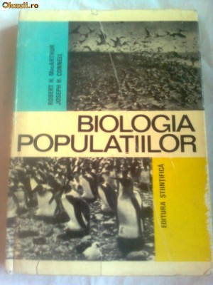 BIOLOGIA POPULATIILOR ~ ROBERT H.MacARTHUR &amp;amp; JOSEPH H.CONNELL foto