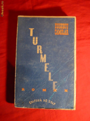 Eusebiu Camilar - Turmele -Prima Ed. 1946 foto