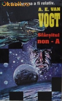 A. E. van Vogt - Sfarsitul non-A foto