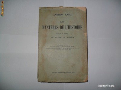 Andrew Lang - Mysteres de L&amp;#039; histoire{misterele istoriei} 1907 foto