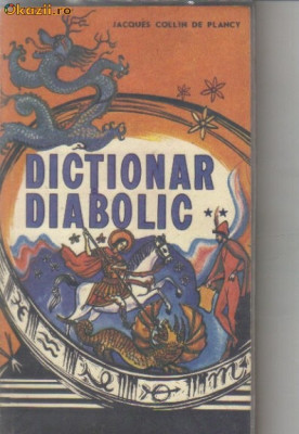 Jacques Collin de Plancy - Dictionar diabolic ( volumul 2) foto