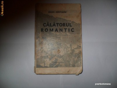 Calatorul romantic-Eugen Heroveanu foto