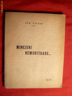 Dem.Galman - Minciuni Nemuritoare... -Prima Ed. 1924 foto