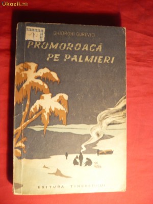 G.Gurevici -Promoroaca pe Palmieri - 1956 ,SF , mici desene I.Mitrici foto