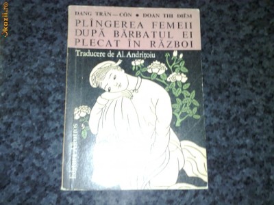 Dang Tran - Plangerea femeii dupa barbatul ei plecat in razboi - 1974-bibliofila foto
