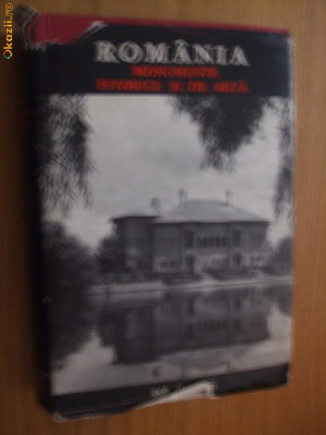 ROMANIA - MONUMENTE ISTORICE SI DE ARTA - I. Burtea, P. Lupan - 1972, 451 p. foto