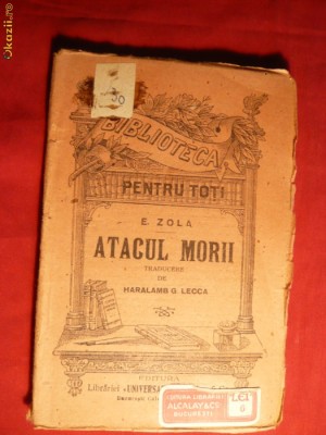 E.Zola - Atacul Morii - BPT nr.407 -inc.sec.XX 96 pag. Traducere H.G.Lecca foto