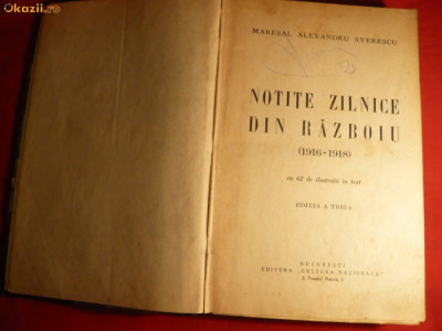 Maresal Al.Averescu -Notite zilnice din Razboiu - cca. 1935 foto