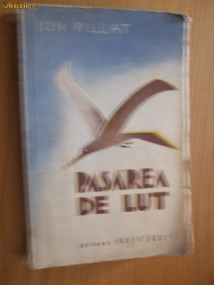 ION PILLAT - PASAREA DE LUT - poezii - editia II -a 1933, 240 p. foto