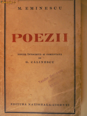 M.EMINESCU - POEZII - EDITIE DE G. CALINESCU - EDITURA CIORNEI foto