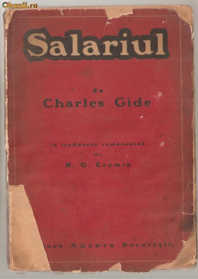 (C1179) SALARIUL DE CHARLES GIDE, EDITURA ANCORA, BUCURESTI, 1923, TRADUCERE DE N. G. EREMIE foto