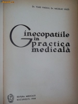 GINECOPATIILE IN PRACTICA MEDICALA foto