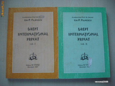 ION P. FILIPESCU - DREPT INTERNATIONAL PRIVAT 2 Volume foto