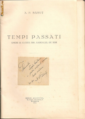 A. P. Banut - Tempi Passati ( umor si satira din Ardealul de ieri ) - autograf - 1931 foto