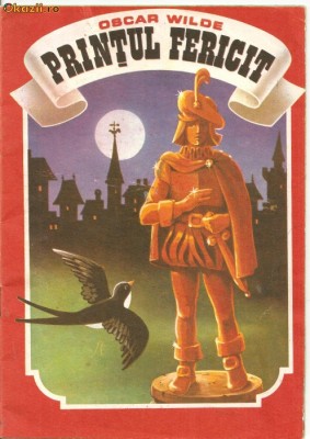 (C1215) PRINTUL FERICIT DE OSCAR WILDE, EDITURA GENEZE, 1991, EDITIE INGRIJITA SI PREFATATA DE AURELIU GOCI, COPERTA SI ILUSTRATIILE : ILIE FLORIN foto
