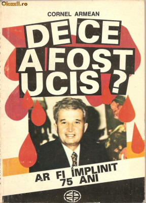 (C1216) DE CE A FOST UCIS? DE CORNEL ARMEAN, EDITURA ALFABETUL, 1993, PREFATA SI NOTA FINALA DE MARIN NEGOITA foto