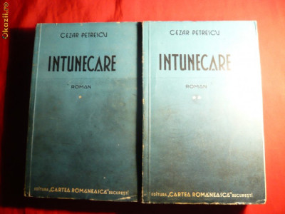 Cezar Petrescu - Intunecare -vol.1 si 2 ,-ed 1937 foto