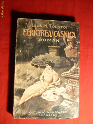 Leon N. Tolstoi - Fericirea Casnica - ed. 1934 foto