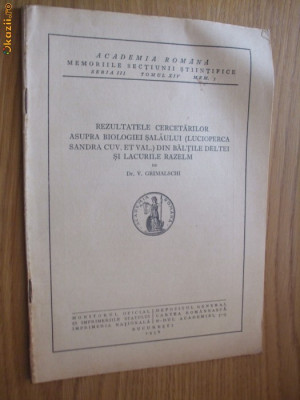REZULTATELE CERCETARILOR ASUPRA BIOLOGIEI SALAULUI DIN BALTILE DELTEI SI LACURILE RAZELM - V. Grimalschi - 1938, 15 p. + 1 planse foto