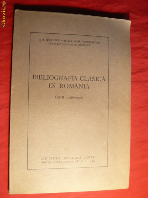 N.I.Herescu - Bibliografia Clasica in Romania 1928-1939 -ed. 1943 foto