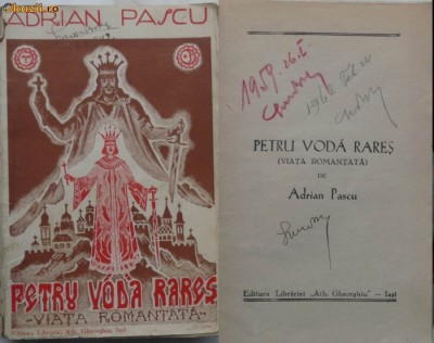 Adrian Pascu , Petru Voda Rares , Viata romantata , 1938 , prima editie foto