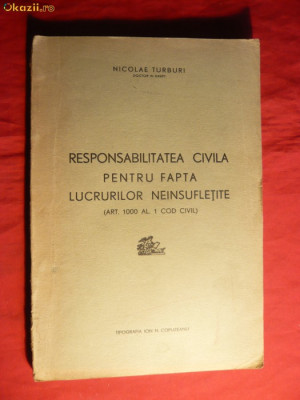 N.Turburi - Responsabilitatea Civila pt. Neinsufletite -1935 foto