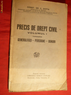 Const.Gr.Zotta - Precis de Drept Civil ,vol.1 -ed.cca.1938 foto