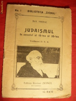 Max Nordau - Judaismul in sec.IX si XX - ed. cca. 1910 foto