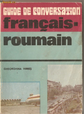 (C1257) GUIDE DE CONSERVATION FRANCAIS - ROUMAIN DE GHEORGHINA HANES, EDITURA SPORT-TURISM, BUCURESTI, 1987 foto