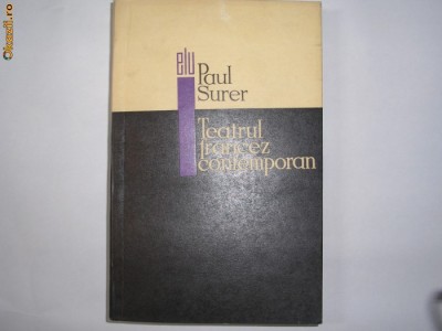 Paul Surer - Teatrul francez contemporan,p1 foto