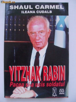 Yitzhak Rabin - Pacea si-a ucis soldatul foto